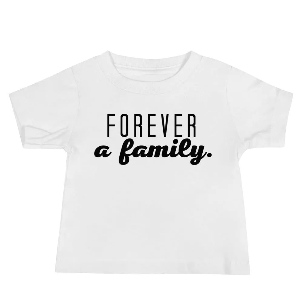 "Forever a Family" Baby Tee